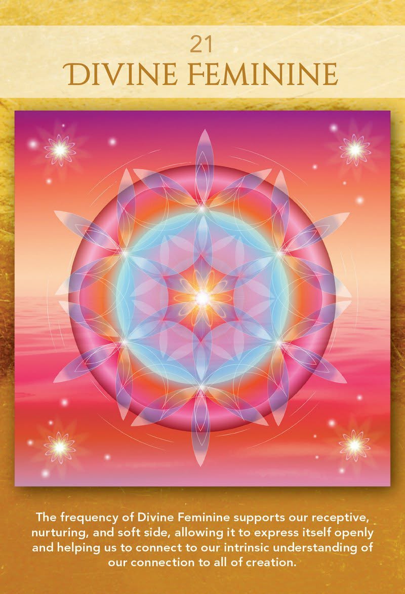 Card 21 - Divine Feminine - Sacred Geometry Activations Oracle